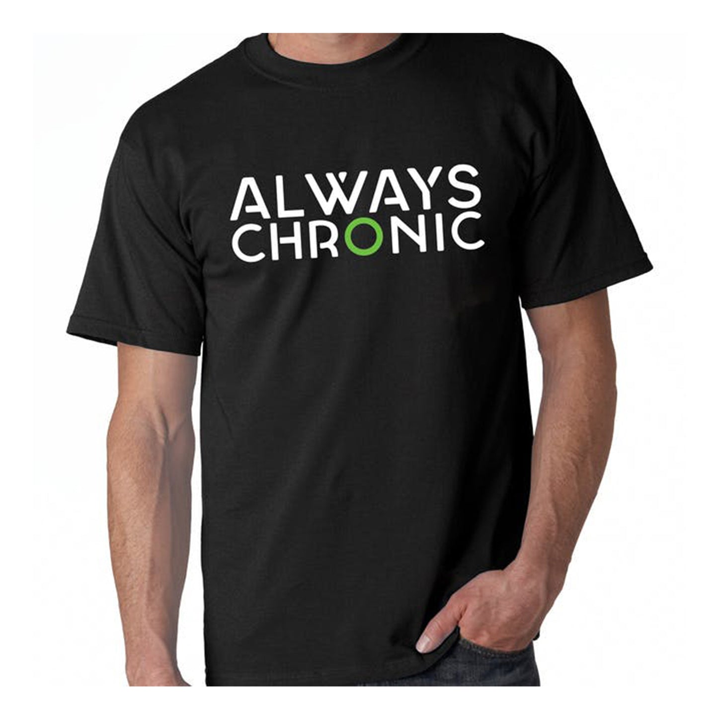 Tee Shirt | Always Chronic